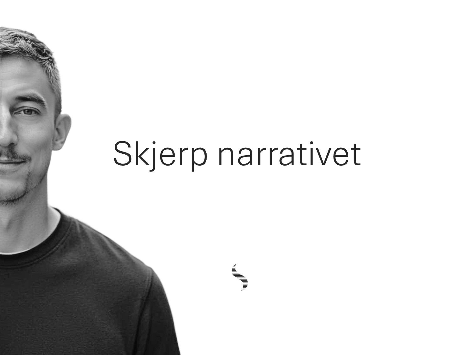 Ole Winther, med teksten Skjerp narrativet